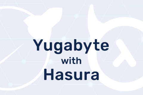 Scaling a Hasura GraphQL Backend with Distributed SQL