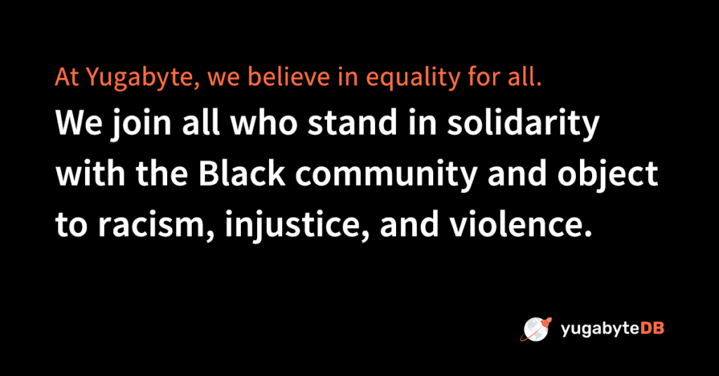 Yugabyte stands in solidarity with the Black community
