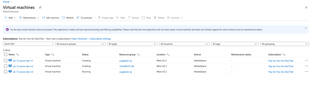 Browse to the Azure Virtual Machines page and search for instances that have azure-dev (universe name) in their name - Yugabyte Platform Azure beta release tutorial