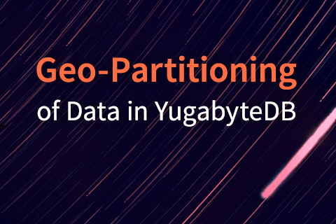 Geo-Partitioning of Data in YugabyteDB