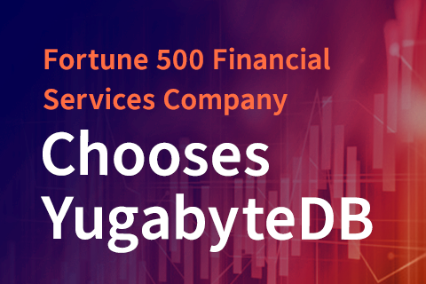 Fortune 500 Financial Services Company Chooses YugabyteDB to Support Microservices and Mainframe Migration Initiatives
