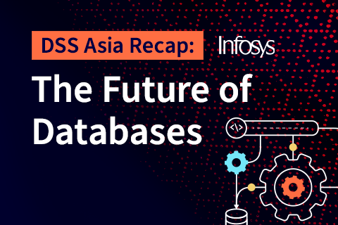 The Future of Databases – Distributed SQL Summit Asia 2021