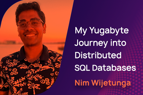 My Yugabyte Journey into Distributed SQL Databases