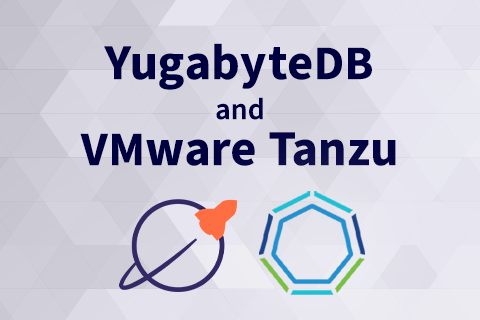 The Power of a Modern Database: YugabyteDB and VMware Tanzu