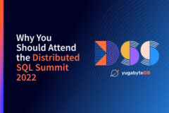 Why You Should Attend Distributed SQL Summit