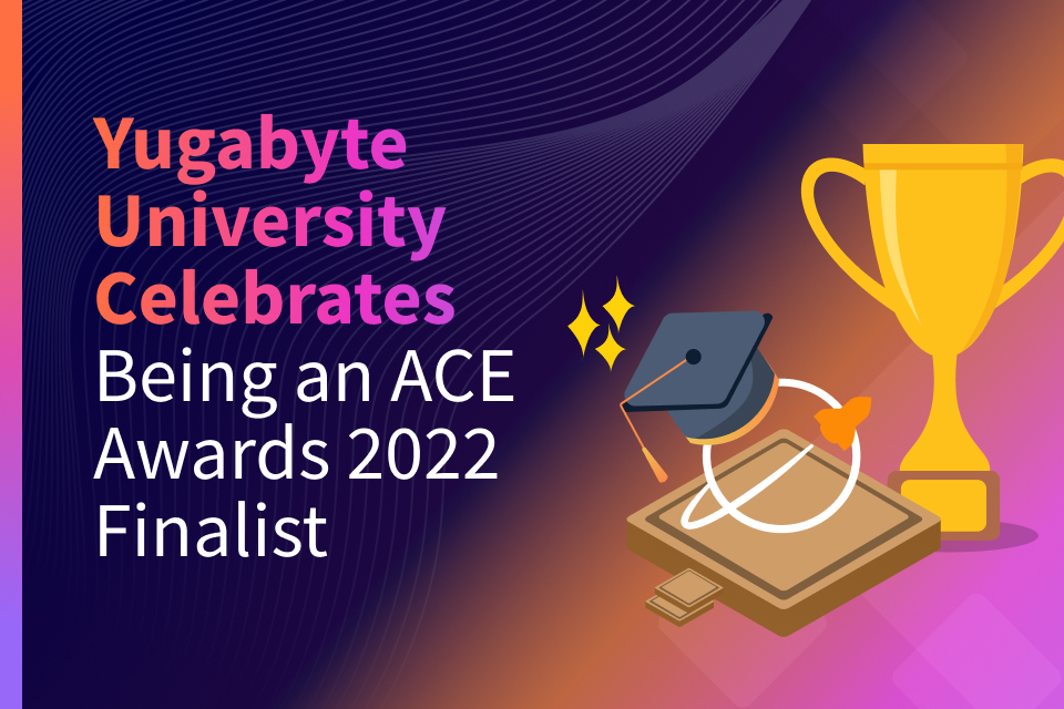 Yugabyte University Celebrates Being an ACE Awards 2022 Finalist Yugabyte University Celebrates Being an ACE Awards 2022 Finalist