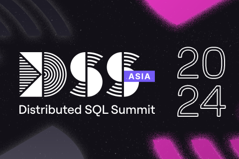 Register Now for Distributed SQL Summit Asia, 2024!