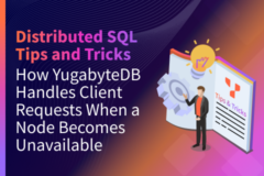 How YugabyteDB Handles Client Requests When a Node Becomes Unavailable - blog