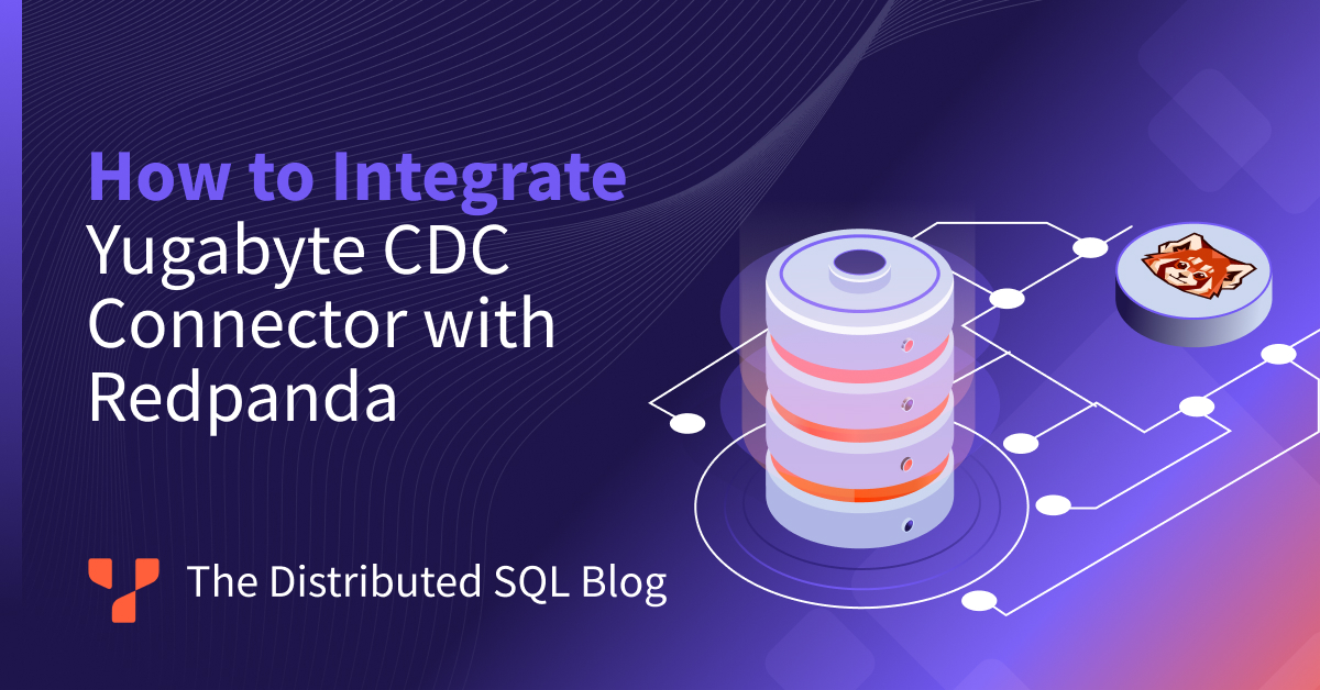 How to Integrate YugabyteDB with Redpanda