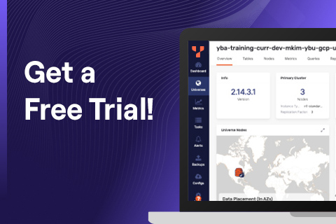 Free Trial YugabyteDB Managed DBaaS Free Trial YugabyteDB Managed DBaaS