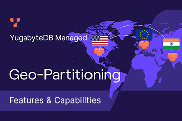 Use Geo-Partitioning for Compliance and Low Latency