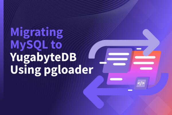 Migrating MySQL to YugabyteDB Database Using pgloader