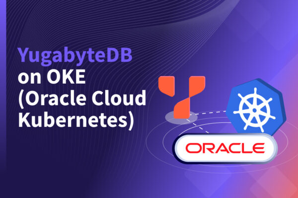 YugabyteDB Database on OKE (Oracle Cloud Kubernetes) YugabyteDB Database on OKE (Oracle Cloud Kubernetes)