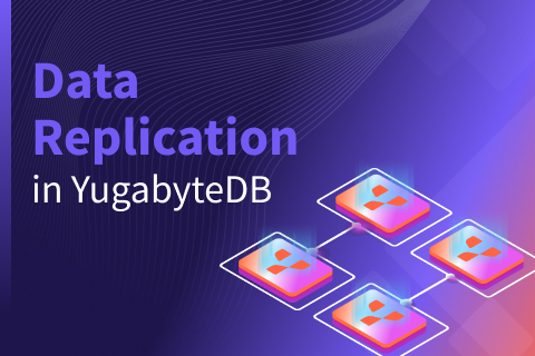Data Replication in YugabyteDB