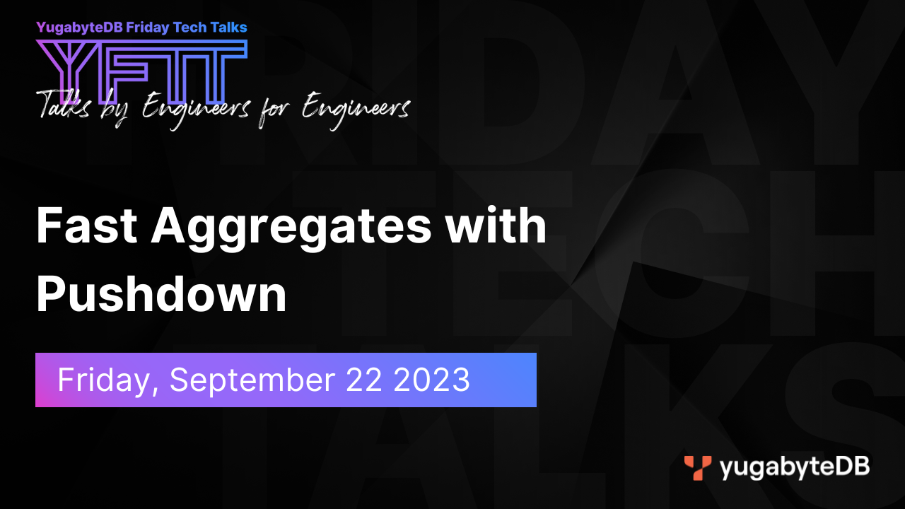 Fast Aggregates with Pushdown