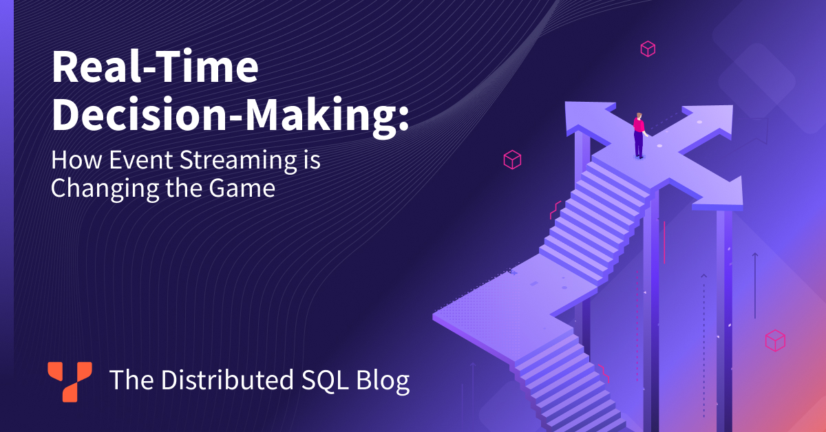 How Event Streaming Can Improve Real-Time Decision Making