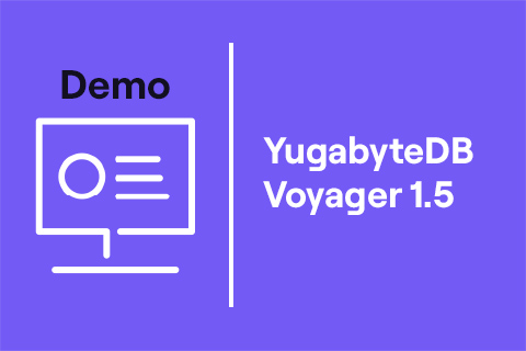 YugabyteDB_Video-Thumb_YugabyteDB -Voyager-1-5_480x320 YugabyteDB Voyager demo Scale and Resilience demo- YugabyteDB database