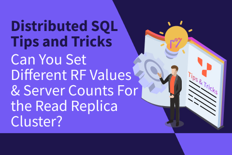 Can You Set Different RF Values And Server Counts For The Read Replica Cluster? Can You Set Different RF Values And Server Counts For The Read Replica Cluster?