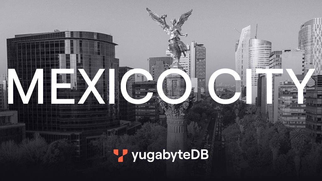 YugabyteDB_MeetUp_Mexico-City_1024x576 YugabyteDB_MeetUp_Mexico-City_1024x576.jpg