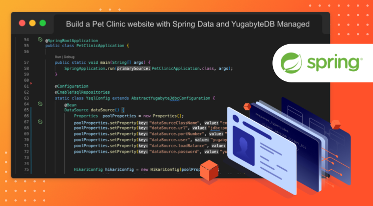 Build a Pet Clinic website with Spring Data and YugabyteDB Managed