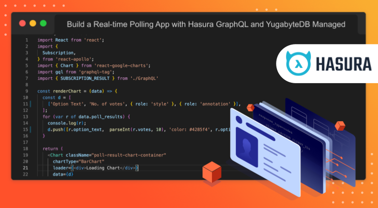 Build a Real-time Polling App with Hasura GraphQL and YugabyteDB Managed