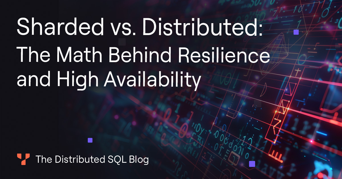 The Shard Math Problem Sharded vs. Distributed: The Math Behind Resilience and High ...