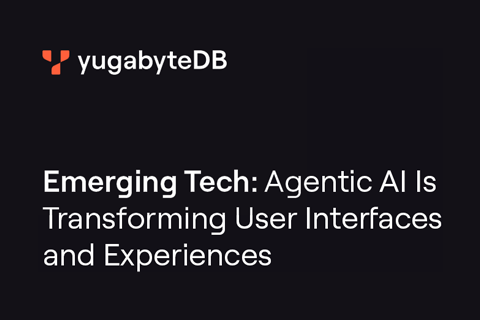yugabytedb-gartner-voc-social-emerging-tech Emerging Tech: Agentic AI Is Transforming User Interfaces and Experiences