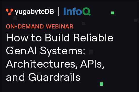 Building Reliable GenAI systems with AWS and YugabyteDB Building Reliable GenAI systems with AWS and YugabyteDB