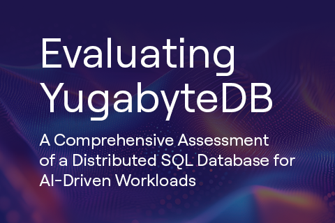 Evaluating YugabyteDB